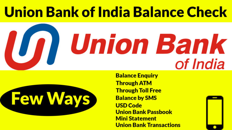 Few Best Ways To Union bank of india balance check number