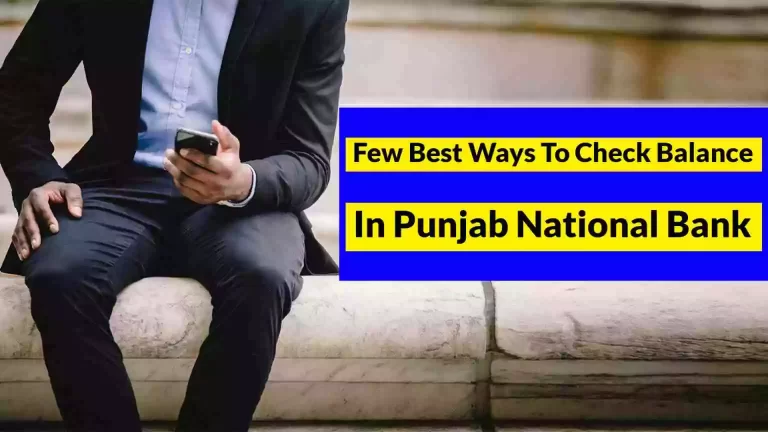 How to check balance in Punjab National Bank, Miss Call, SMS, Though ATM, Netbanking 2022