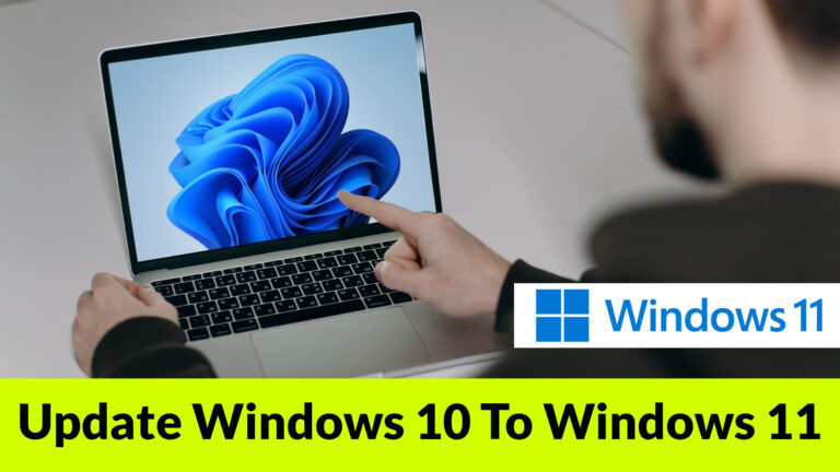How To Update From Windows 10 To Windows 11 in 2022
