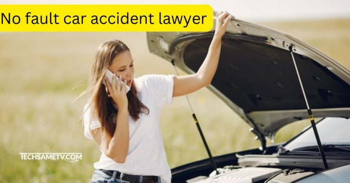 No fault car accident lawyer